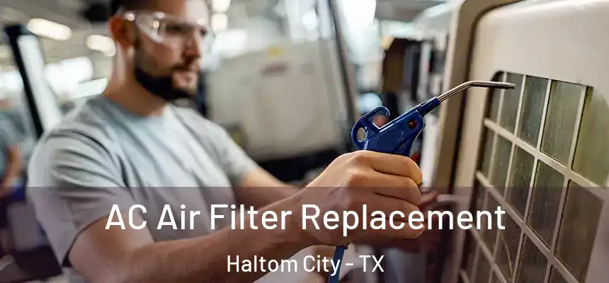  AC Air Filter Replacement Haltom City - TX