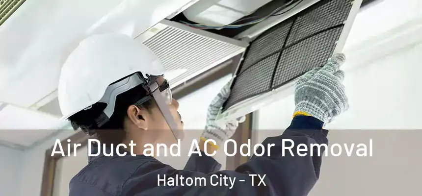  Air Duct and AC Odor Removal Haltom City - TX