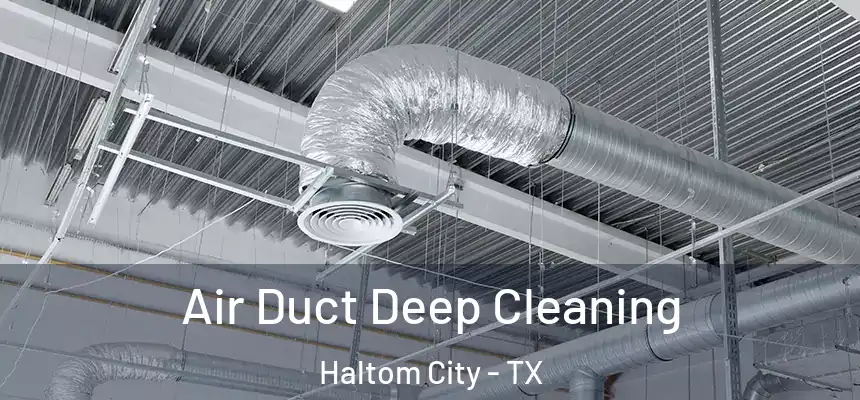  Air Duct Deep Cleaning Haltom City - TX