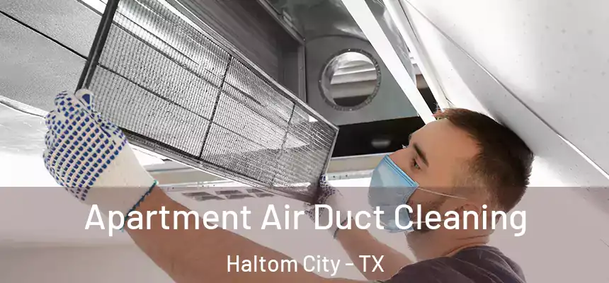  Apartment Air Duct Cleaning Haltom City - TX