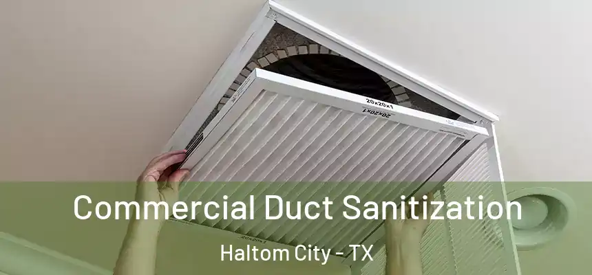  Commercial Duct Sanitization Haltom City - TX